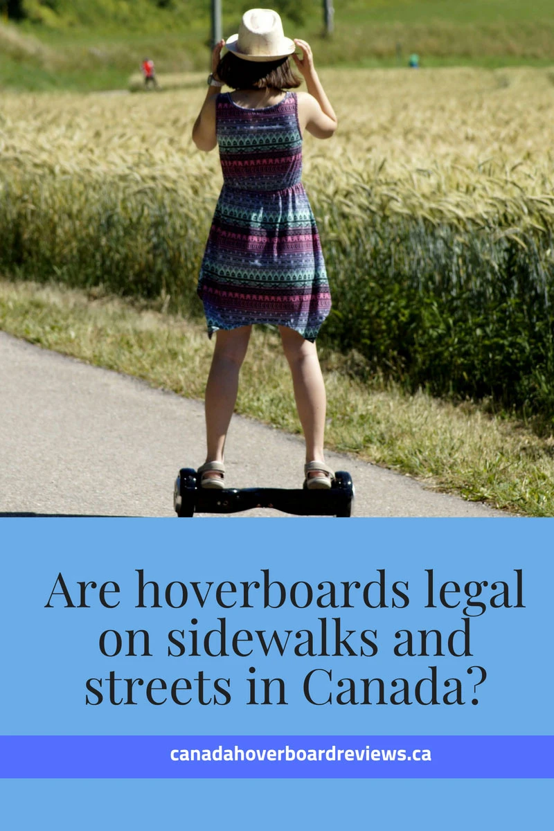 Canadian hoverboard laws - Are hovverboards legal in Canada?